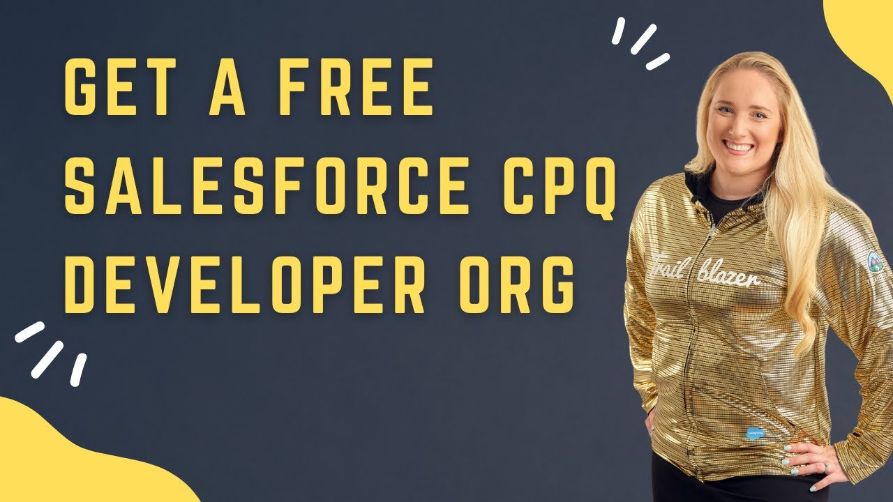 Salesforce CPQ Developer Edition Org Free Set Up
