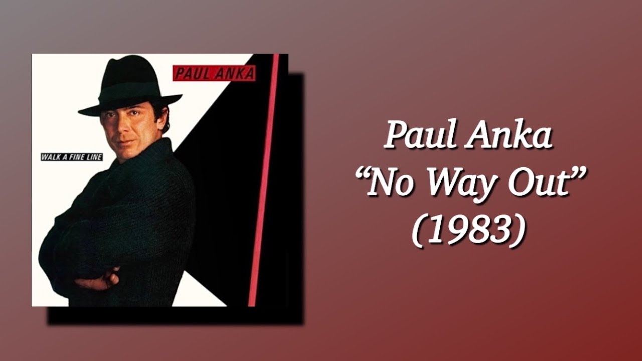 Paul Anka - No Way Out (1983) AOR