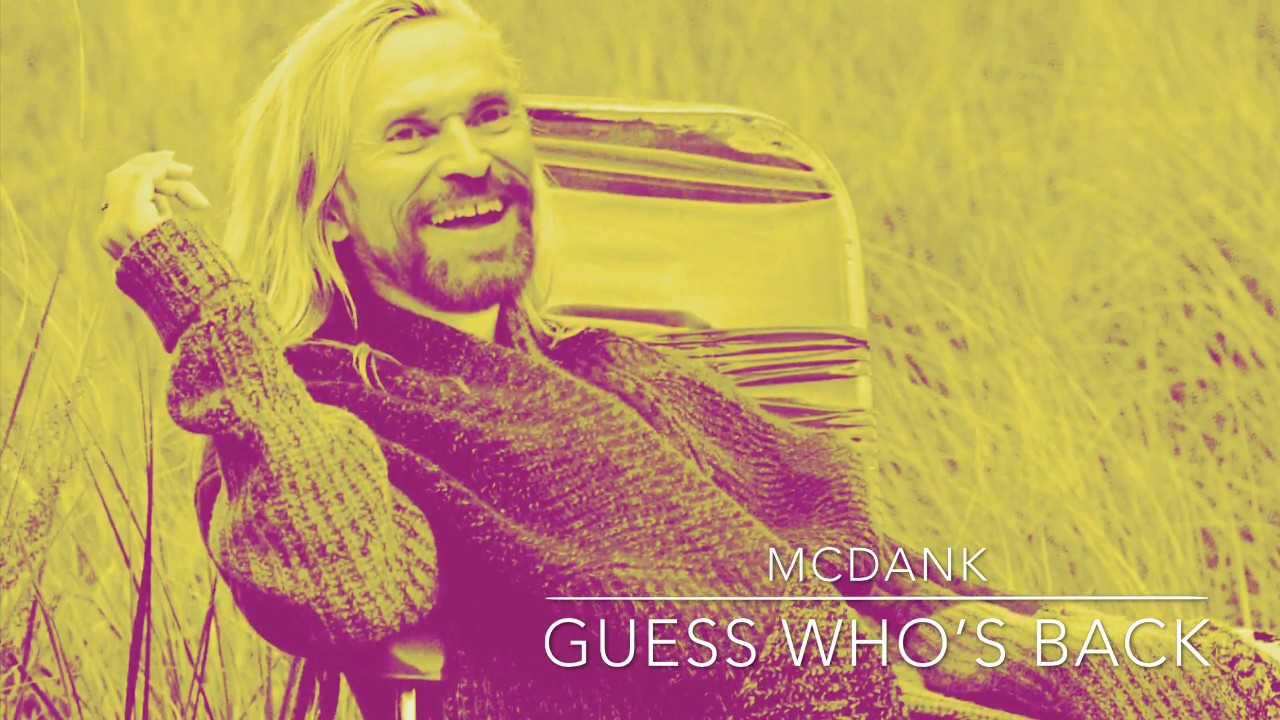 McDank - Guess who&rsquo;s back