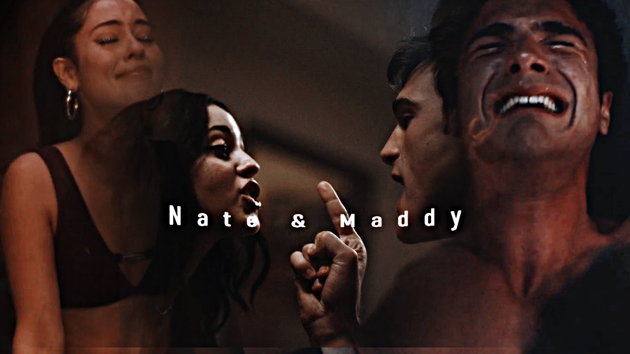 Euphoria Maddy & Nate ll Shattered