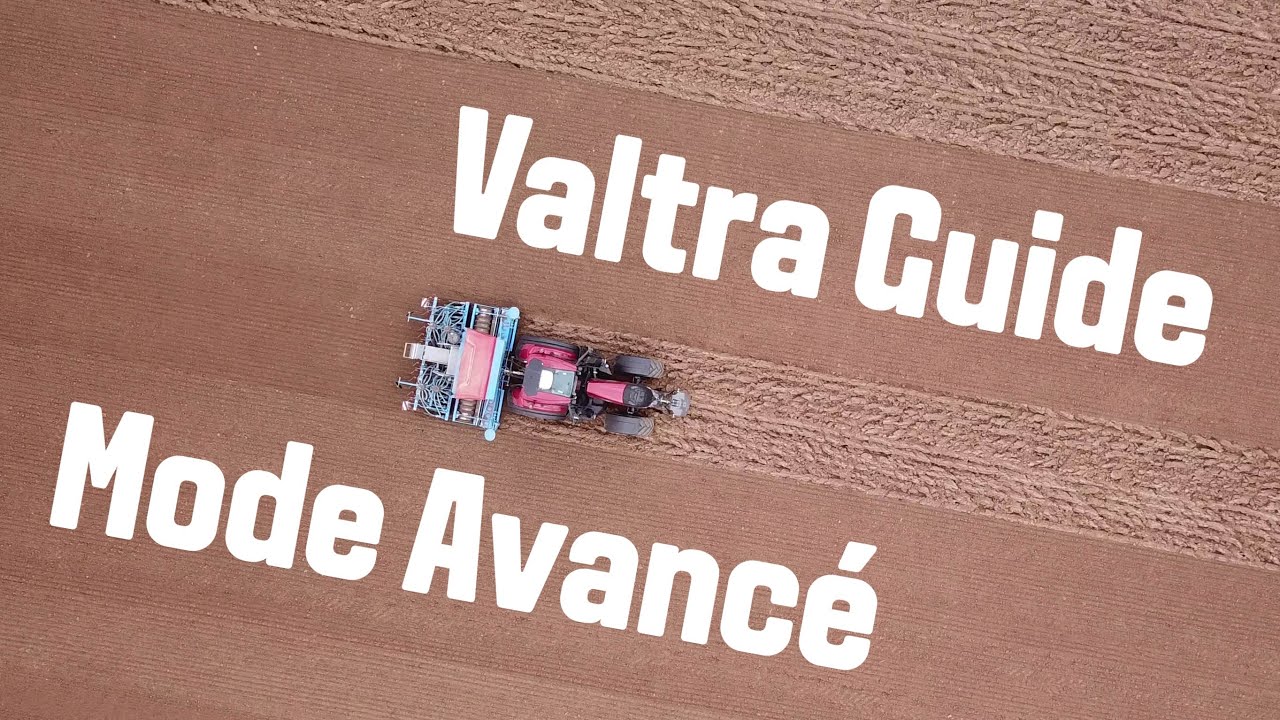 ValtraGuide en Mode Avancé #SmartTutos