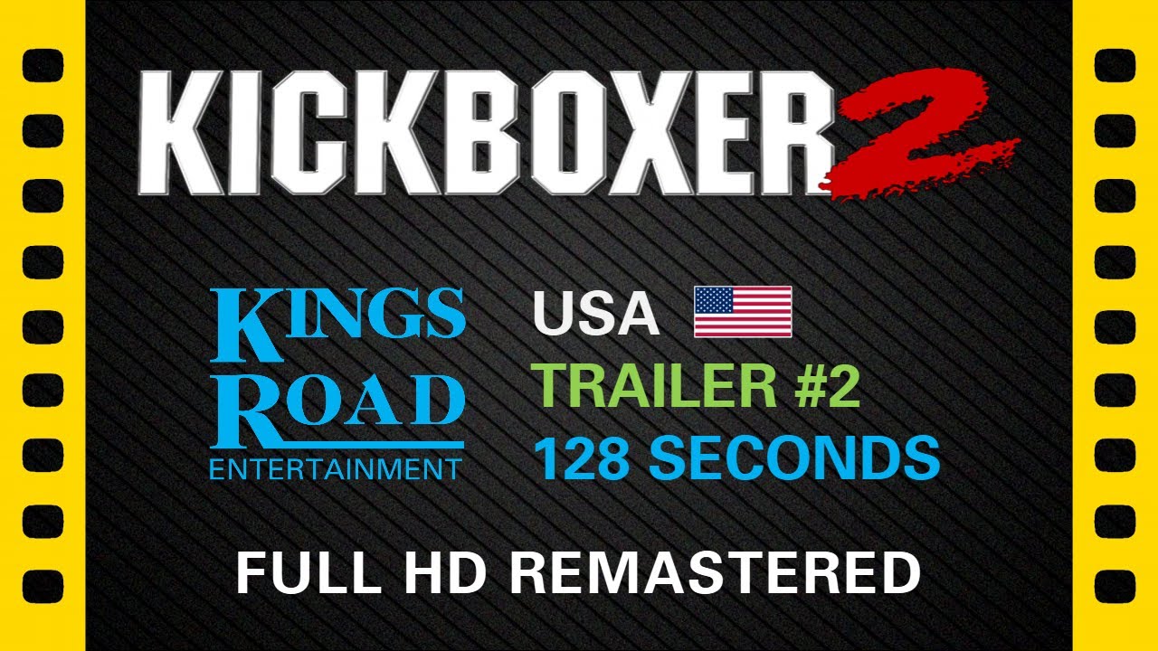 Kickboxer 2 (1991) – 🇺🇸 Full HD Trailer 2 – Kings Road Entertainment (USA) – Recut & Remastered