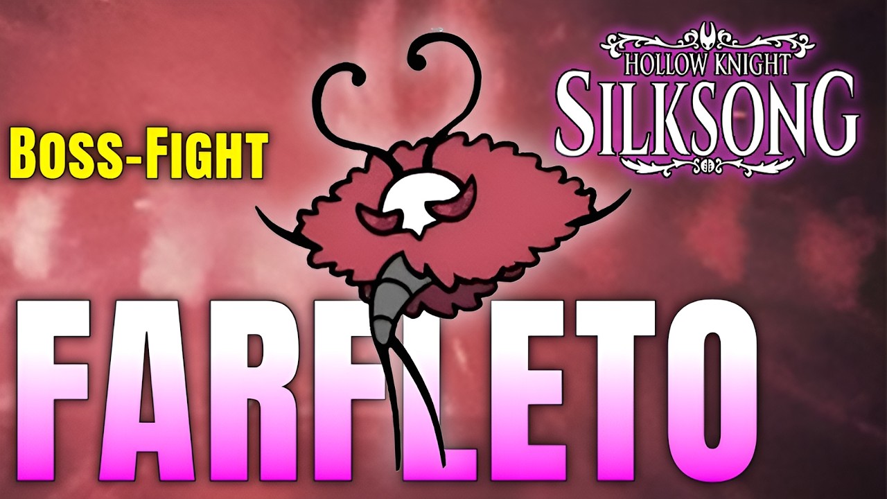 FARFLETO - BossFight - Silksong BLIND