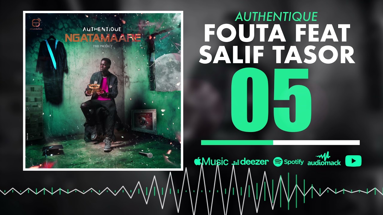 Authentique - Fouta ft Salif Tasor (Audio)