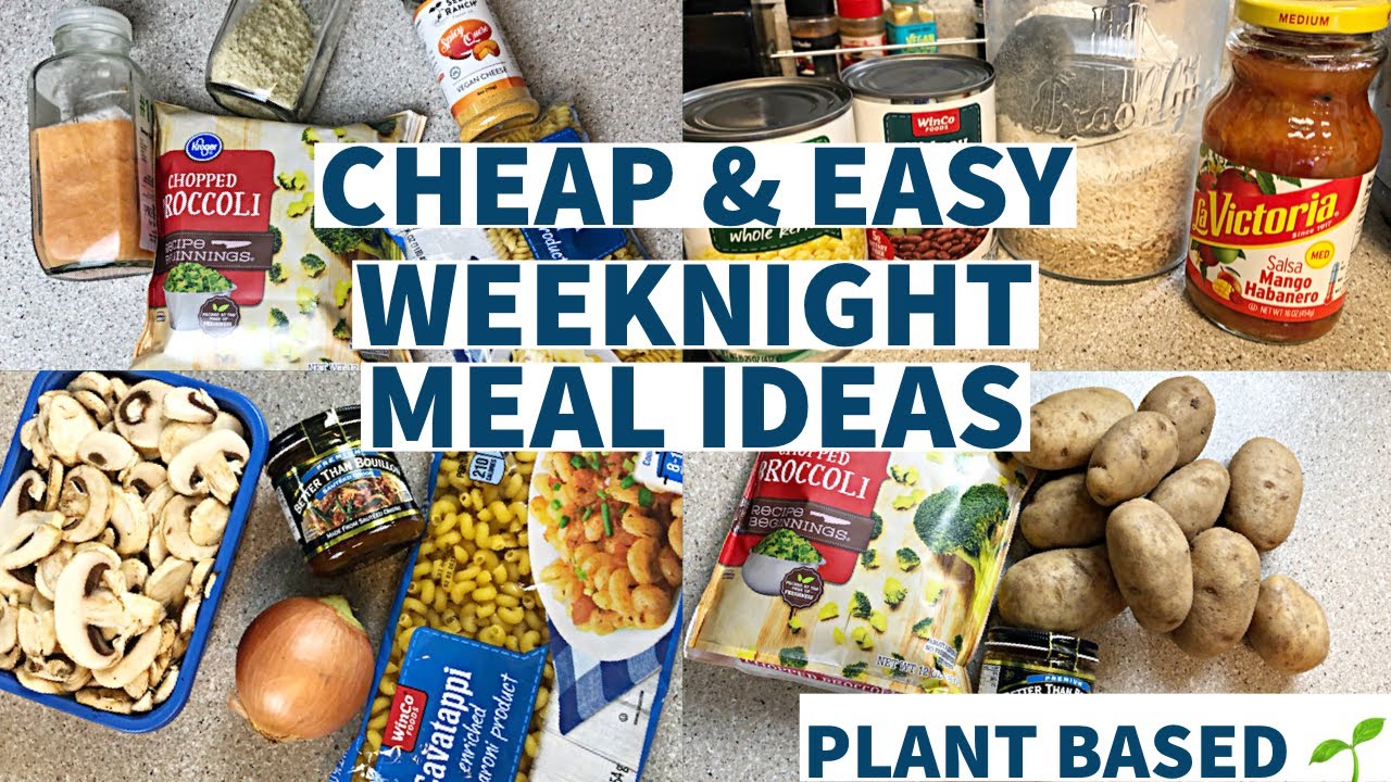 CHEAP & EASY WEEKNIGHT MEAL IDEAS | Plant Based Frugal Budget Friendly Meals