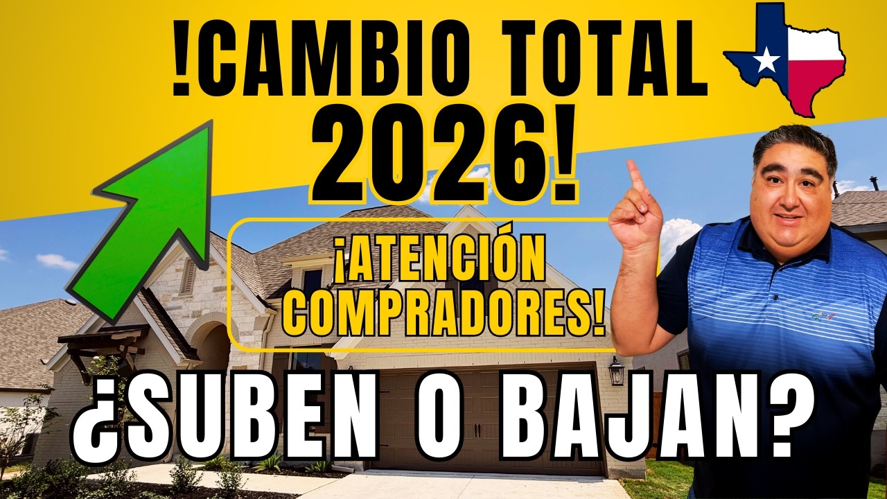 ¡Por Fin Mejora el Mercado! Lo Que Viene en 2026 Para Comprar Casa en San Antonio TX