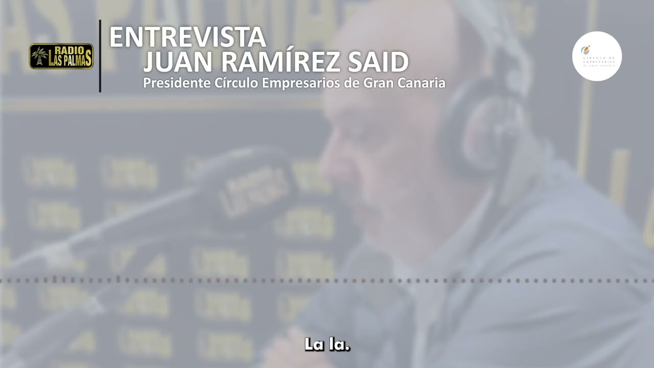 🎙️ Entrevista | Juan Ramírez Said en Radio Las Palmas