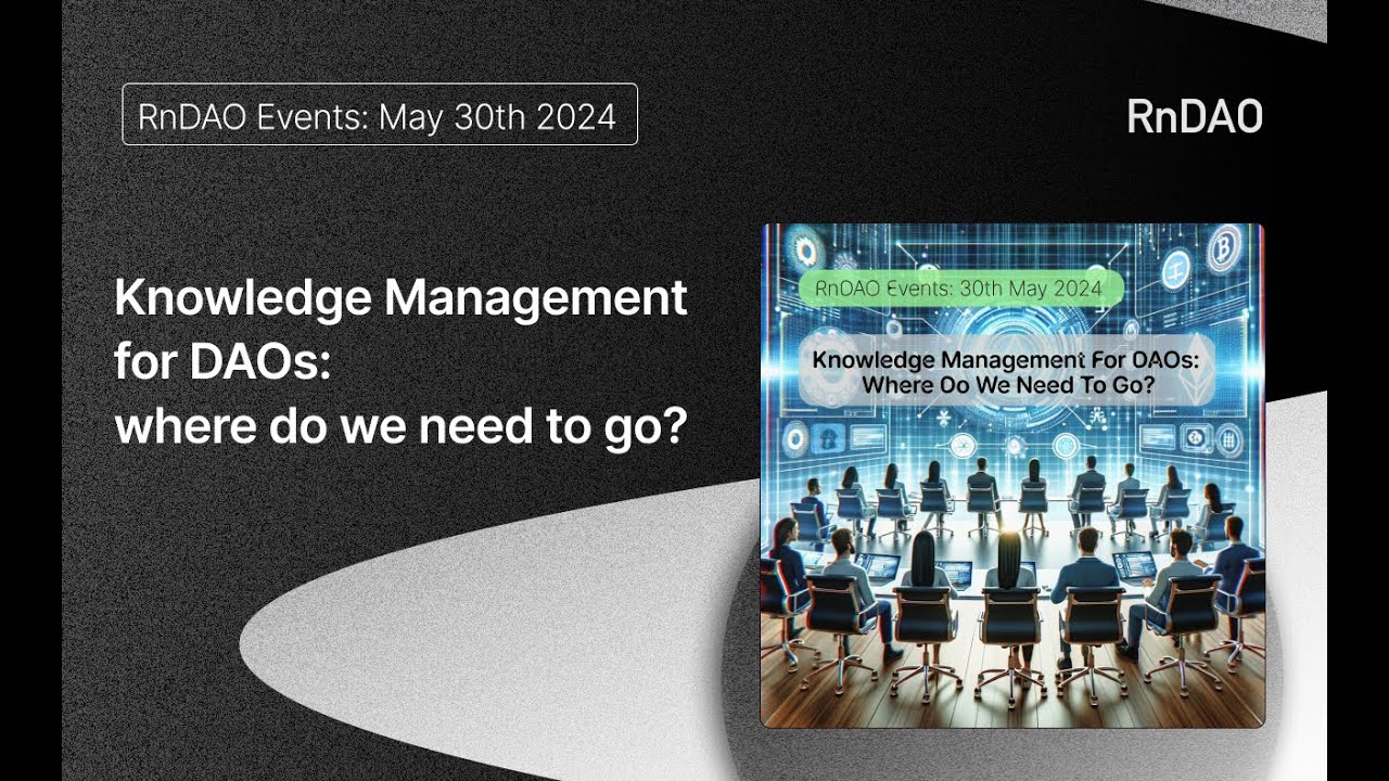 Knowledge Management for DAOs: where do we need to go?
