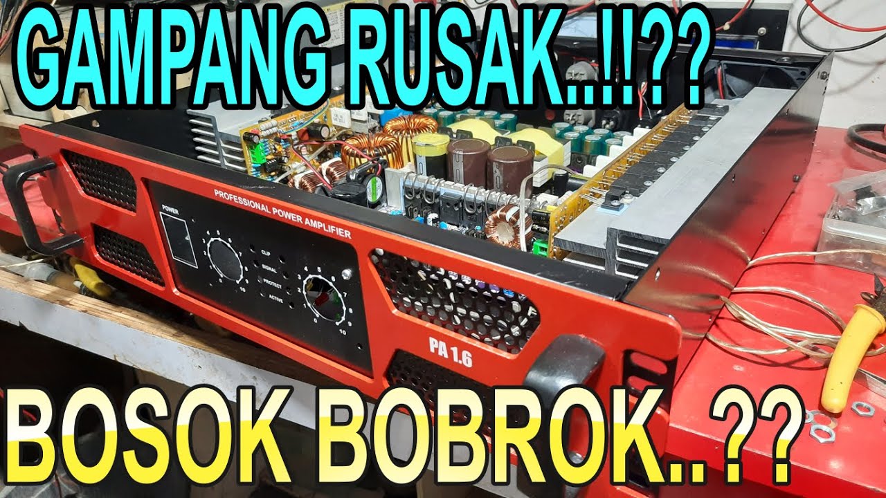 Ternyata SMPS Dan Amplifier ini GAMPANG RUSAK!!