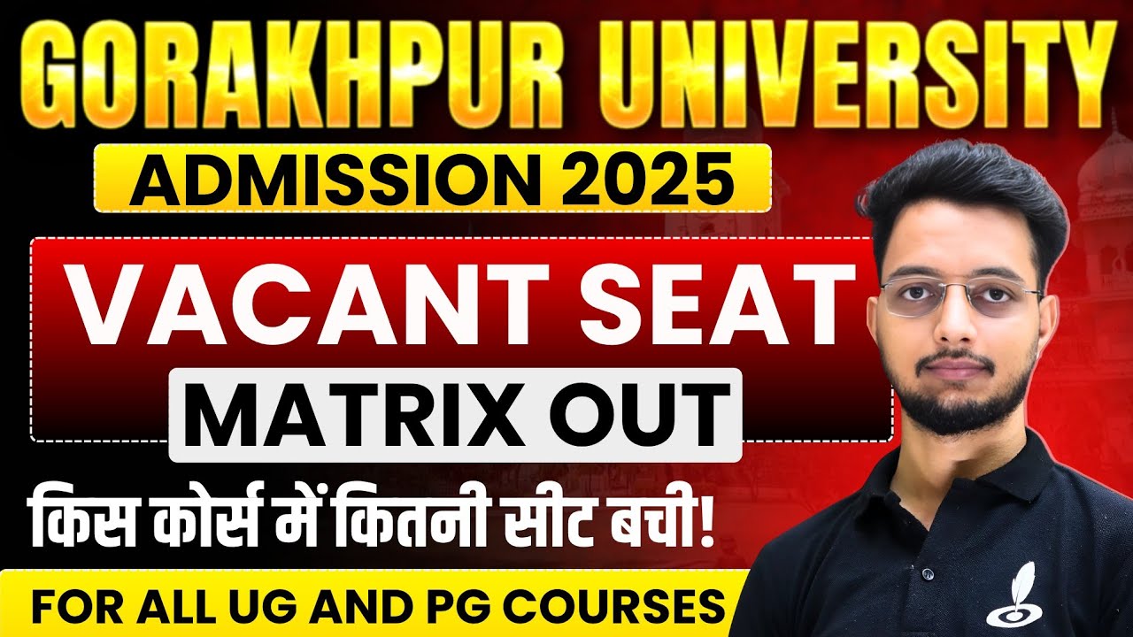 DDU Vacant Seat Matrix 2025 | DDU 2nd Choice Filling 2025 | किस कोर्स में कितनी सीट |BA, Bcom B.sc
