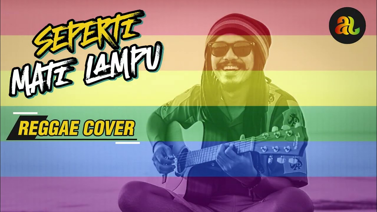 SEPERTI MATI LAMPU - King Nassar (Reggae Cover By AmiHastin)