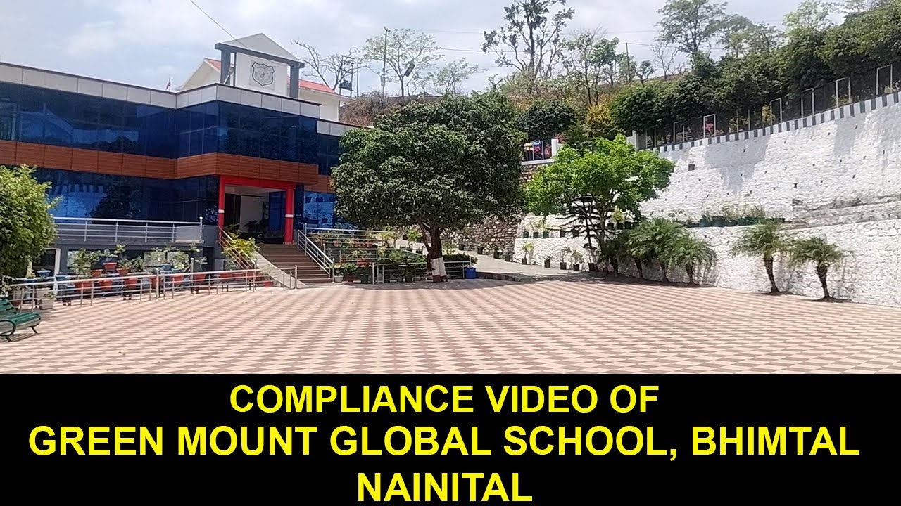 CBSE Compliance Video of Green Mount Global School, Bhimtal