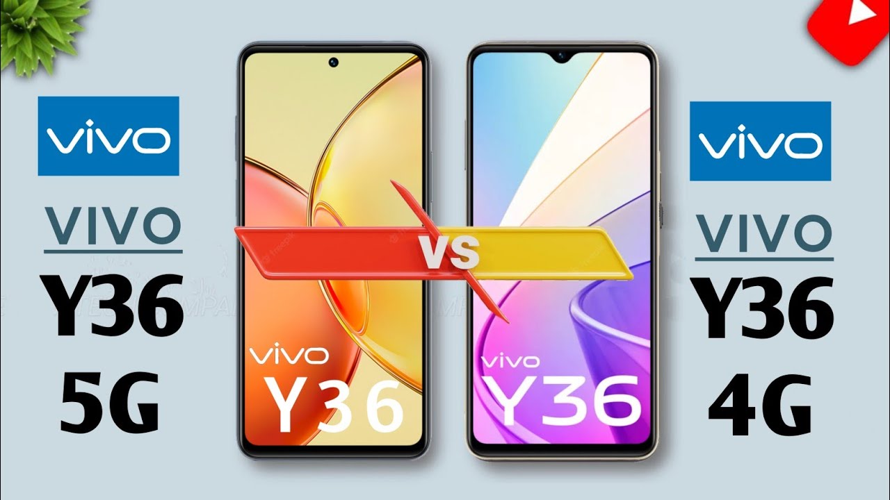 Vivo Y36 5G Vs Vivo Y36 4G