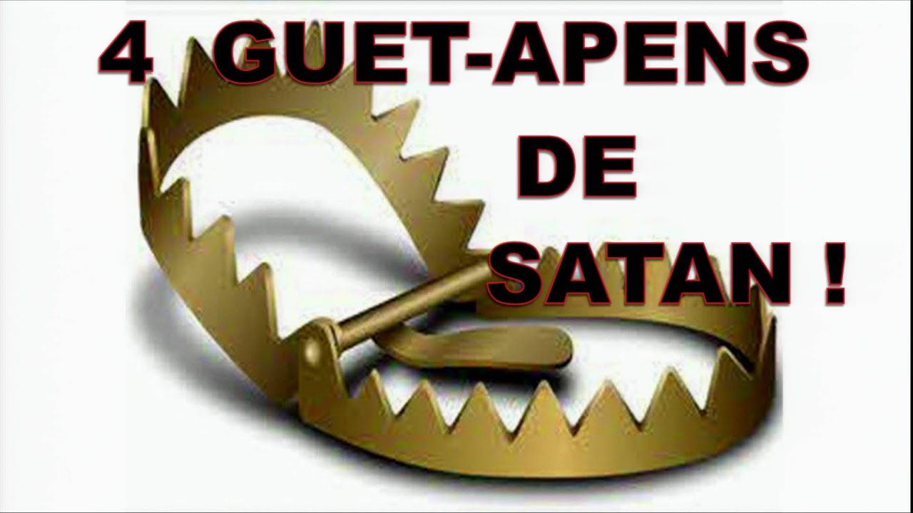 Quatre guet-apens de satan !