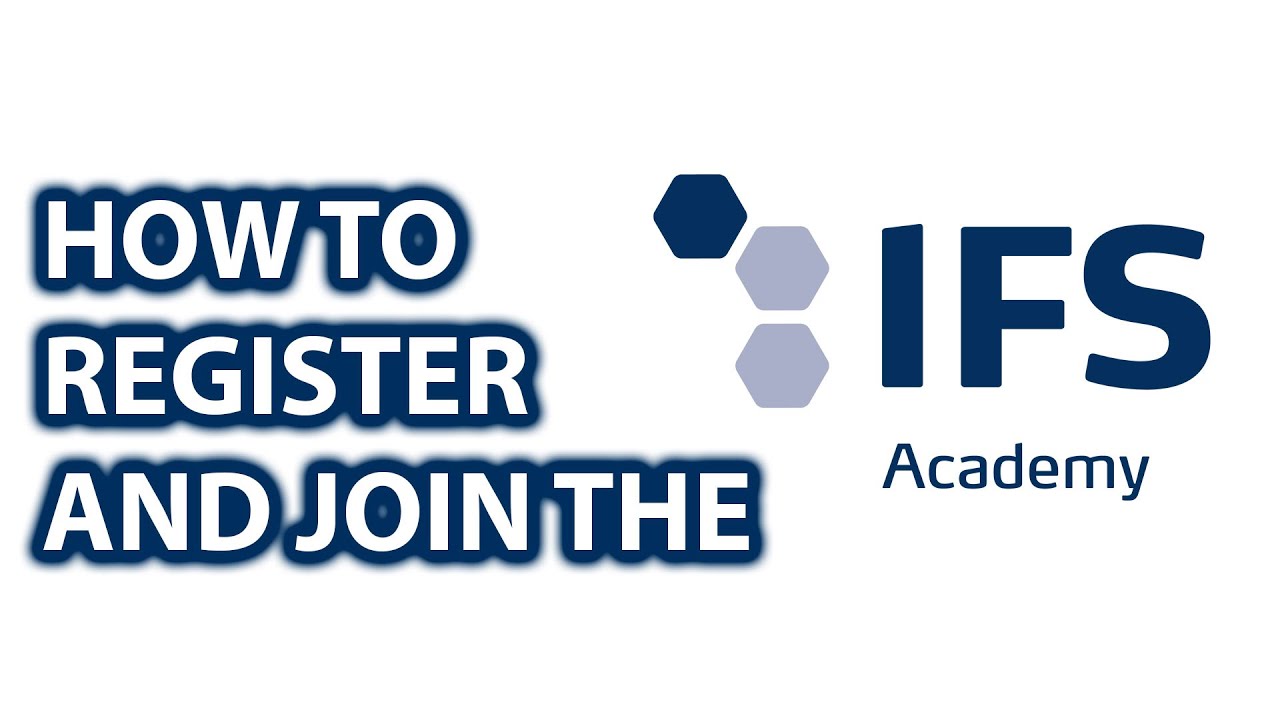 HOW TO REGISTER WITH THE IFS ONLINE ACADEMY
