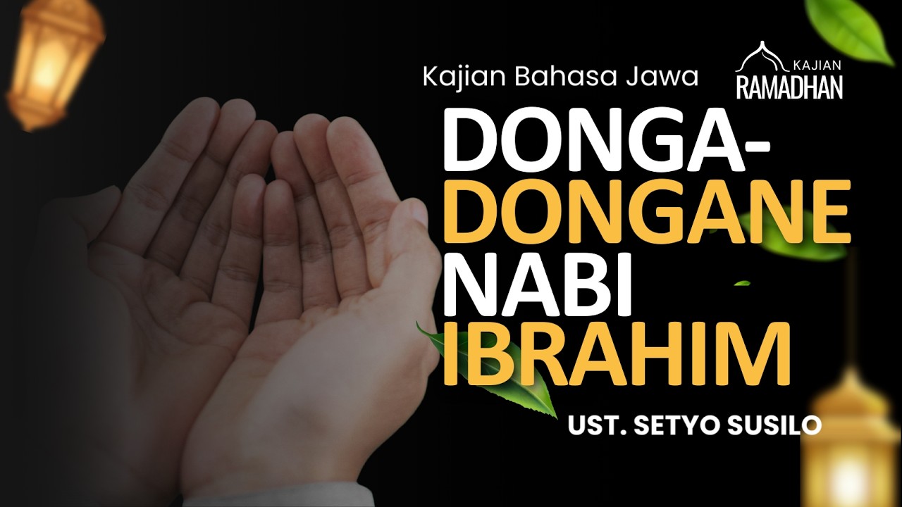 Donga-Dongane Nabi Ibrahim. Bag. 2 || Ustadz Setyo Susilo hafizhahullah