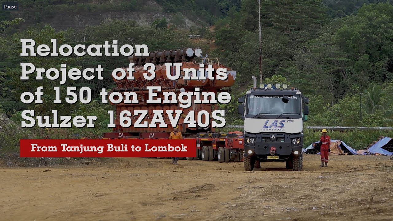 Relocation Project 3 Unit of 150 Ton Engine Sulzer 16ZAV40S from Tanjung Buli to Lombok