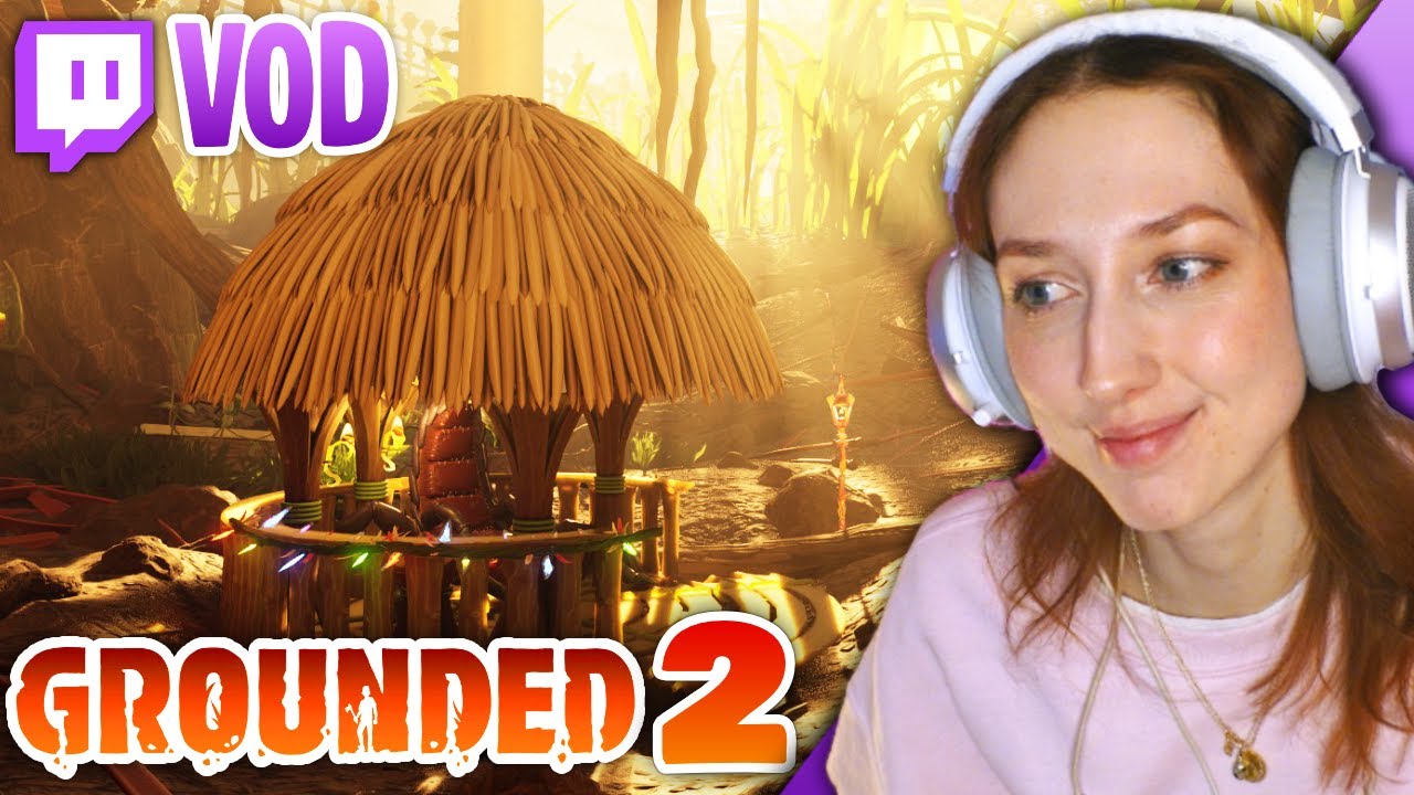 Prepping for UPDATE DAY | Grounded 2 | TWITCH VOD 18th Jan 2026