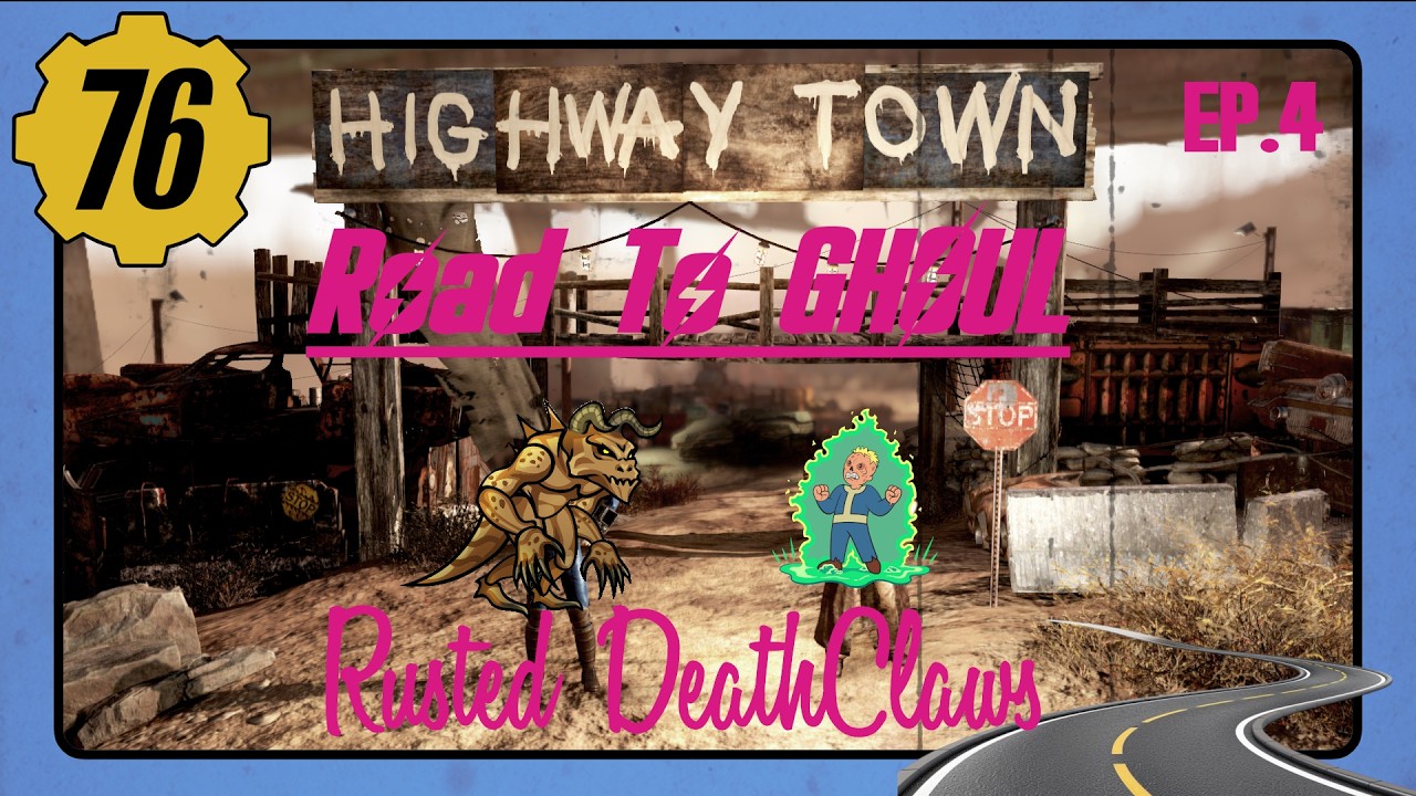 Rusted DeathClaws | Road TO Ghoul With Jon And Truck EP. 4