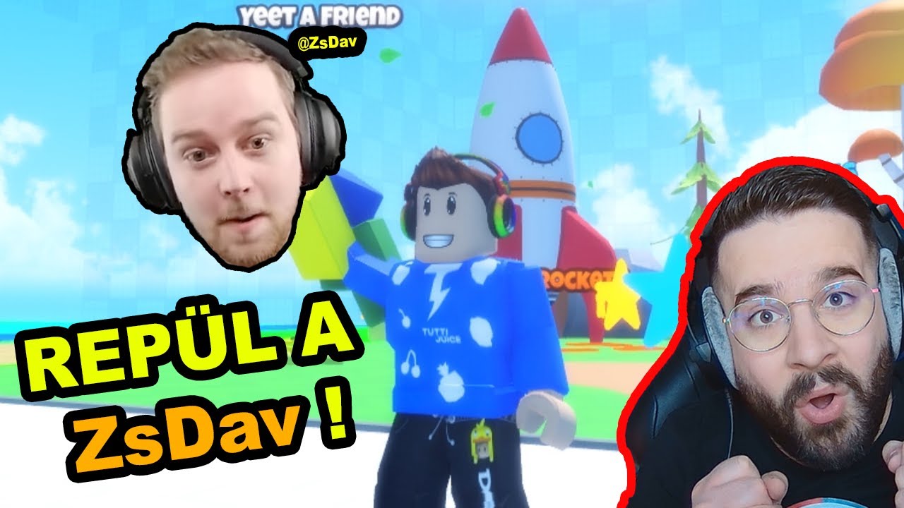 ELDOBOM ZsDavot ! Ott repül 😂 | Yeet a friend Roblox