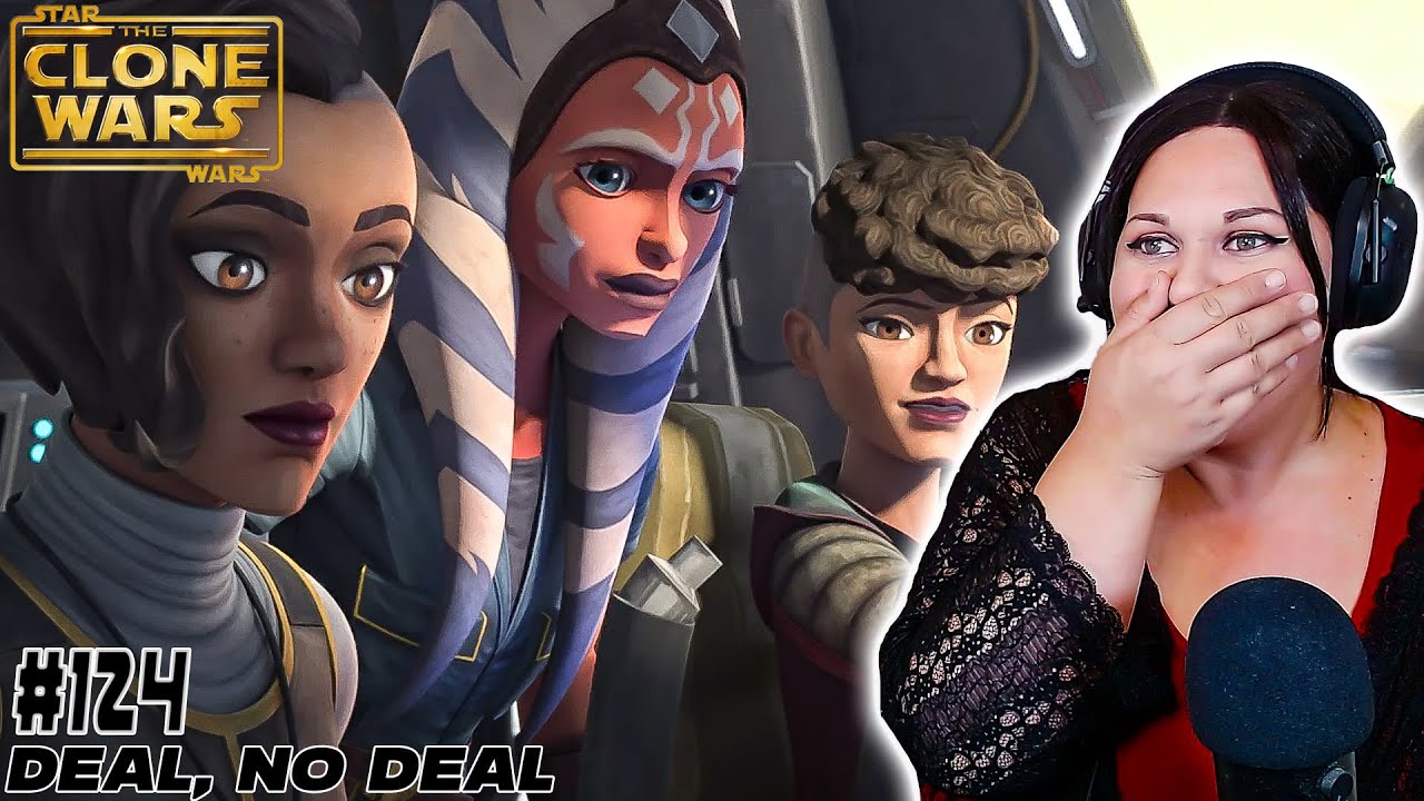 Star Wars: Clone Wars REACTION [Episode #124] 'Deal, No Deal'  [FIRST TIME WATCHING]