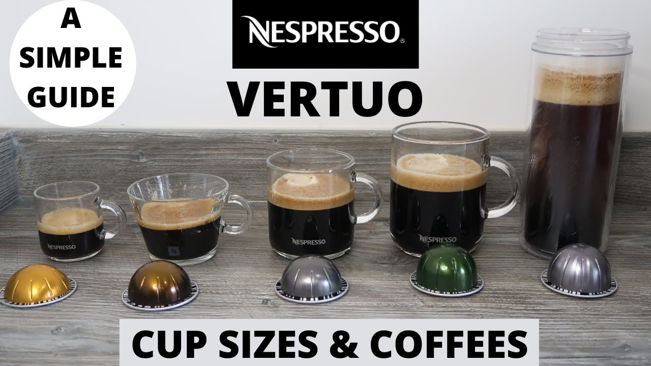 Nespresso Vertuo Cup Sizes