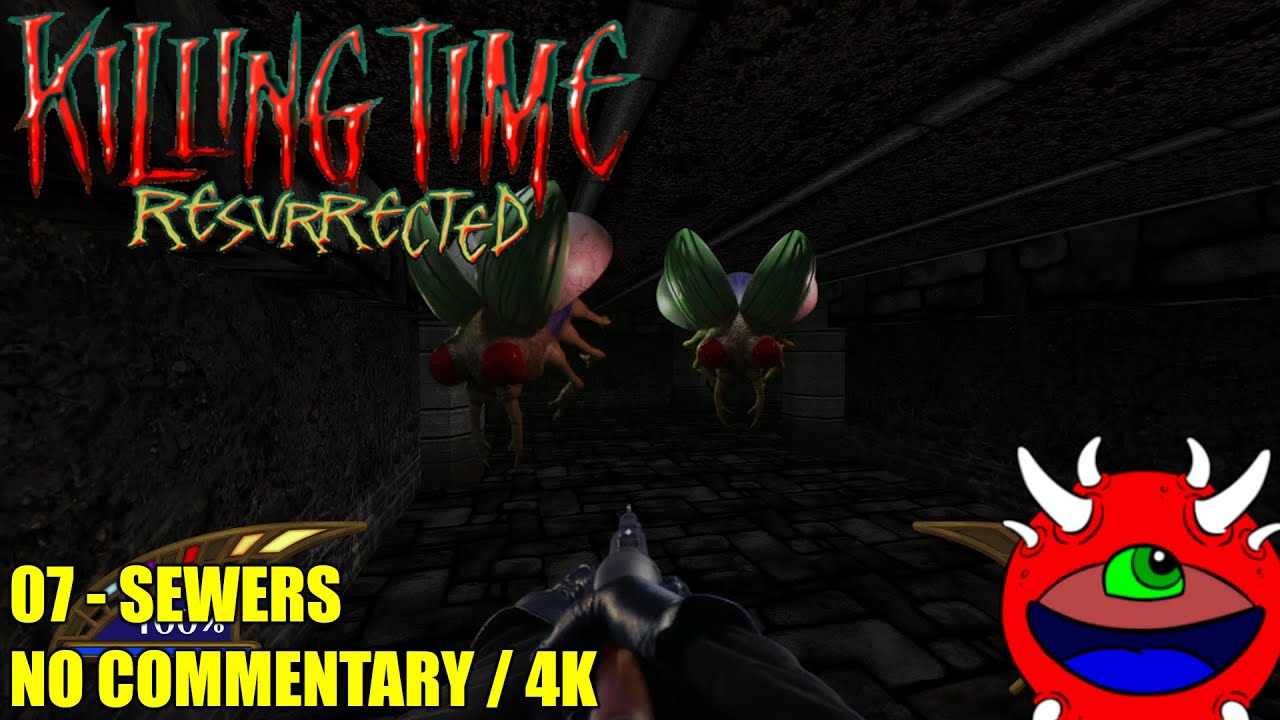 Killing Time Resurrected - 07 Sewers - No Commentary Gameplay