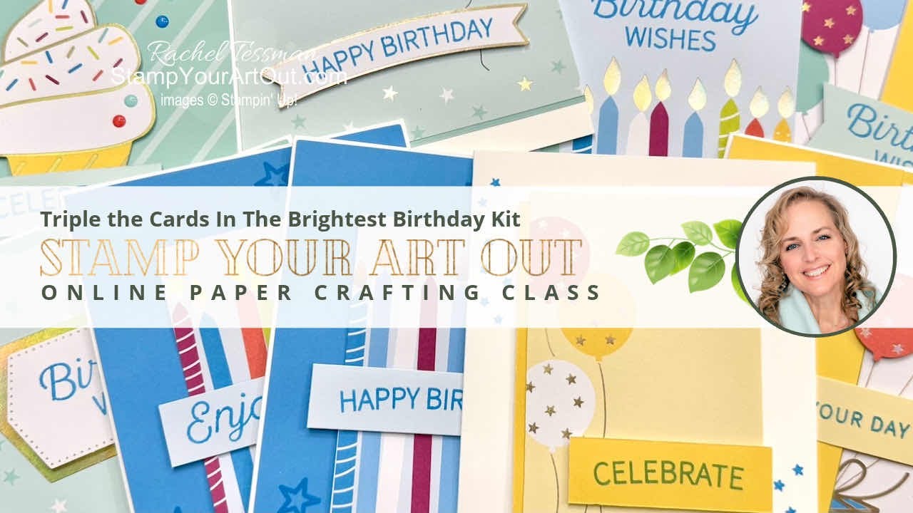 Triple the Cards In The Brightest Birthday Kit
