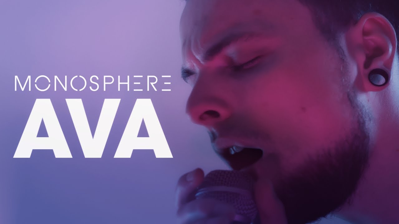 Monosphere - Ava (Official Video)