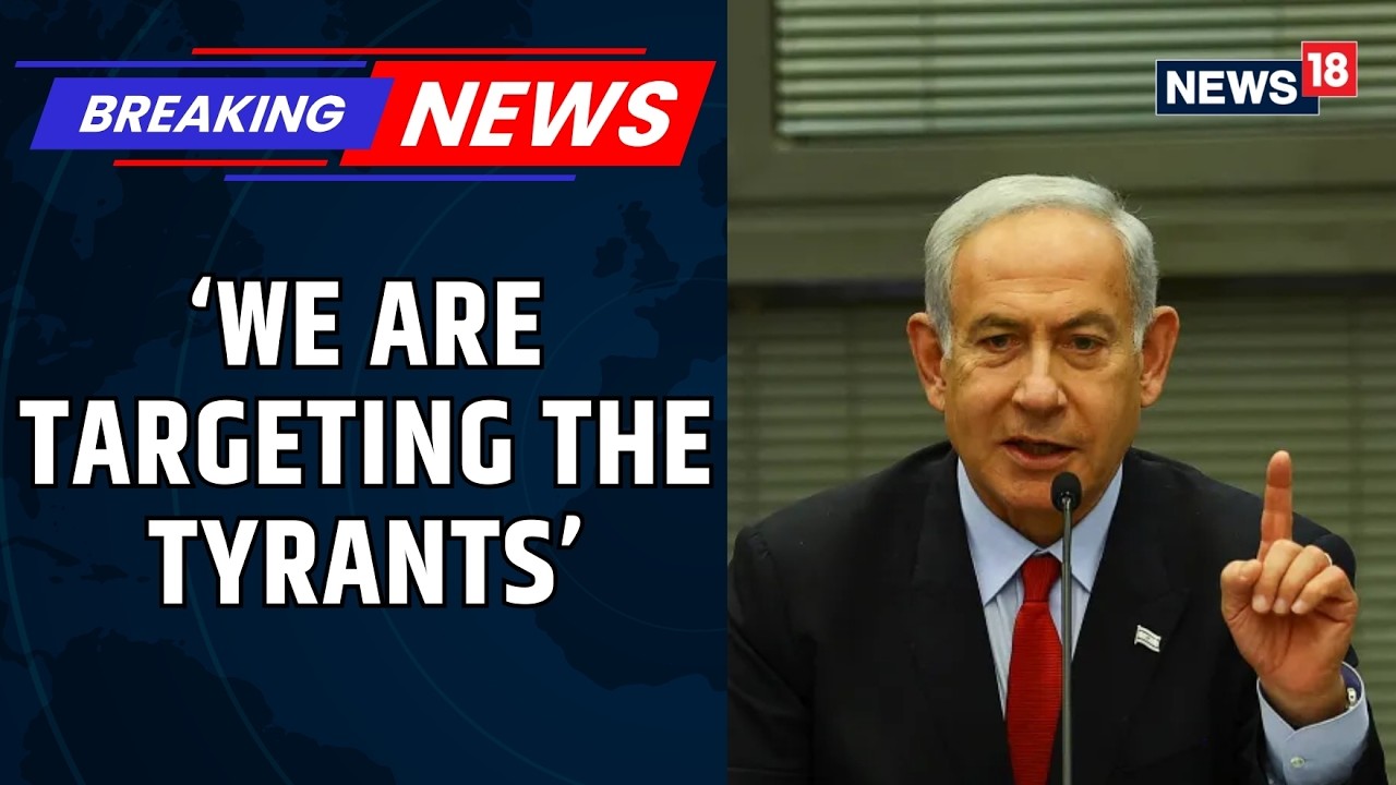 PM Netanyahu: Israel Targets Tehran Tyrants, Thanks Trump as Iran Strikes Civilians | News18