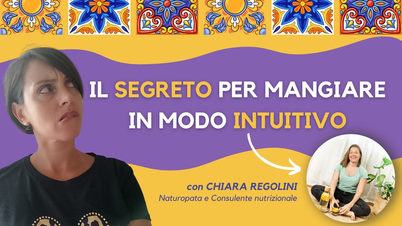 Il segreto per un'alimentazione intuitiva: diretta con @Chiara Regolini