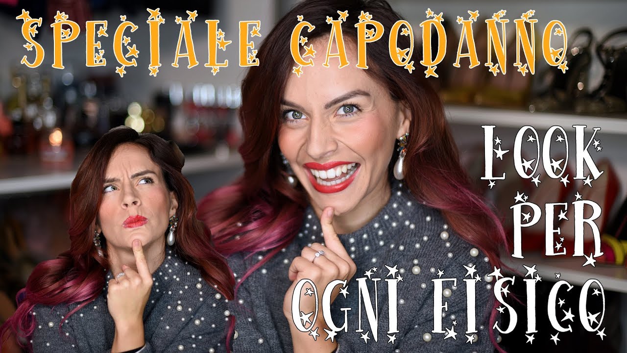 CAPODANNO: come vestirsi in base al proprio FISICO!