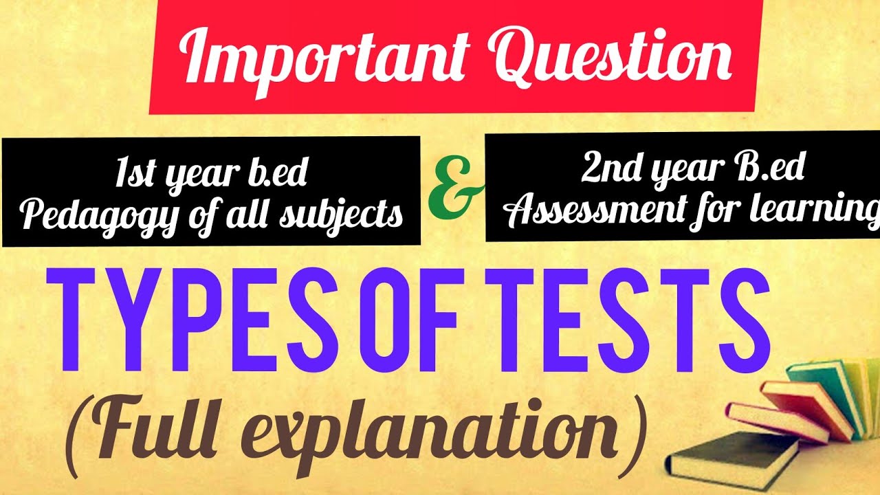 Types of tests / pedagogy of all subjects / 1st year B.Ed / explained in Tamil / start to study