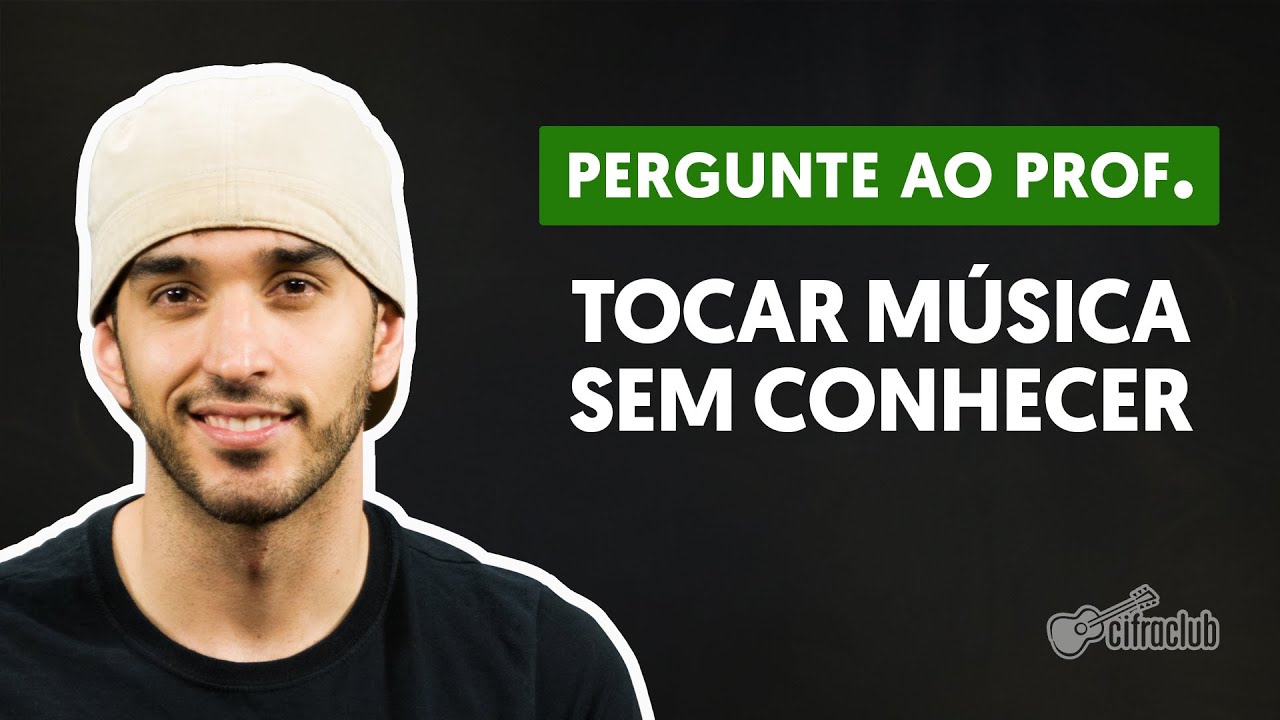 É possível tocar uma música sem conhecer? | Pergunte ao Professor