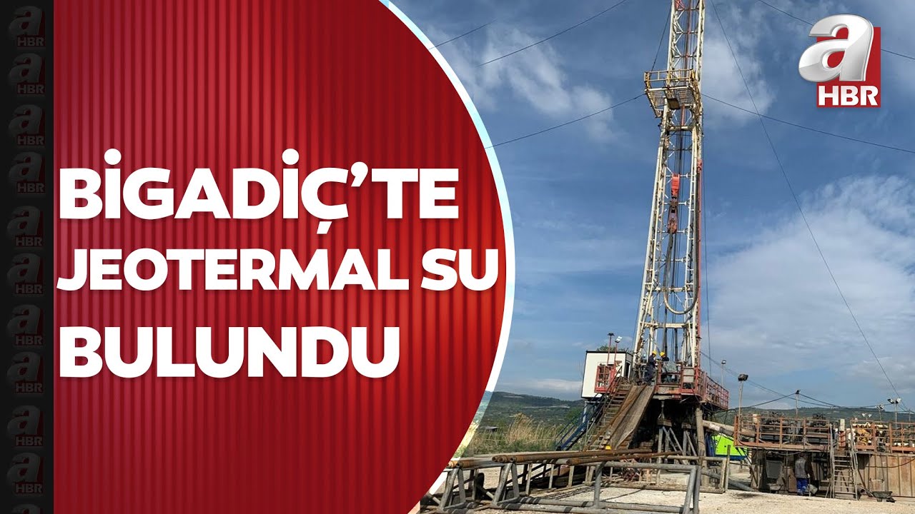 Balıkesir Bigadi&ccedil;'te 110 derece sıcaklığında jeotermal su bulundu! Hangi alanlarda kullanılacak?