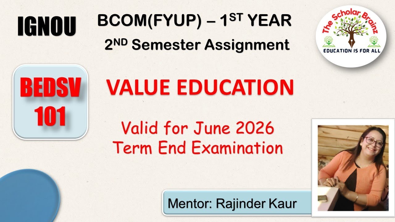 IGNOU BCOMFYUP BEDSV 101 Value Education Solved Assignment valid for June 2026 term end exam
