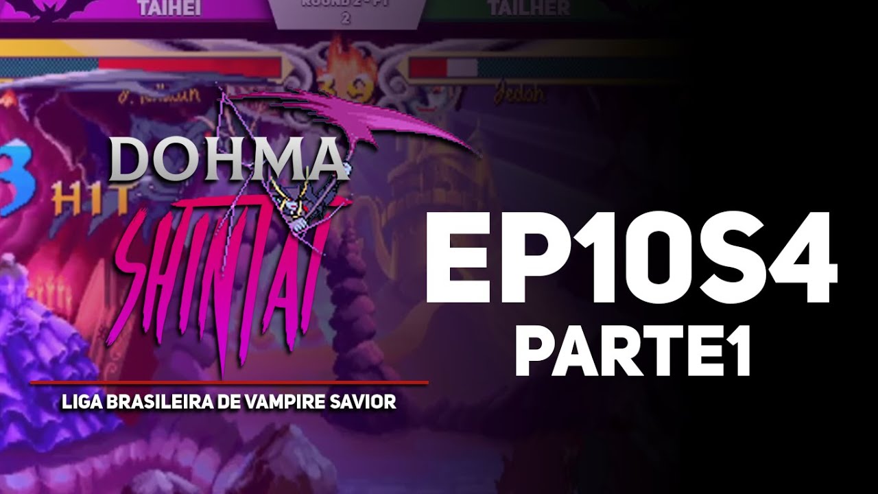 Dohma Shintai: EP10S4 (Part 1)