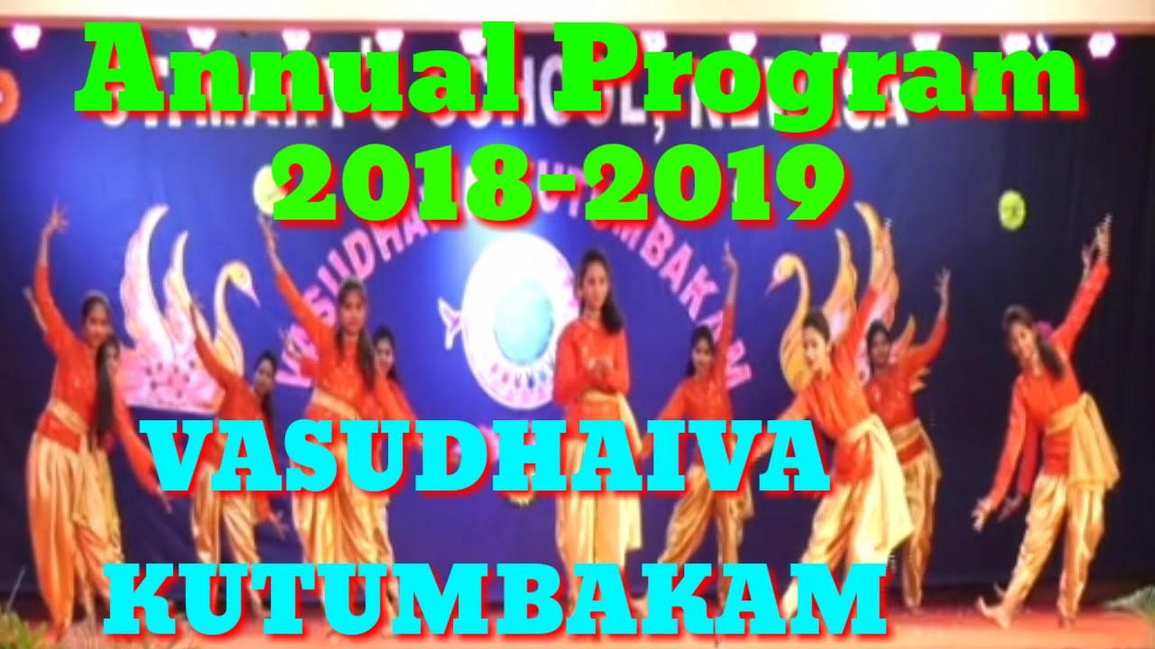 VASUDHAIVA KUTUMBAKAM  Theme Dance (Annual program 2018-19)