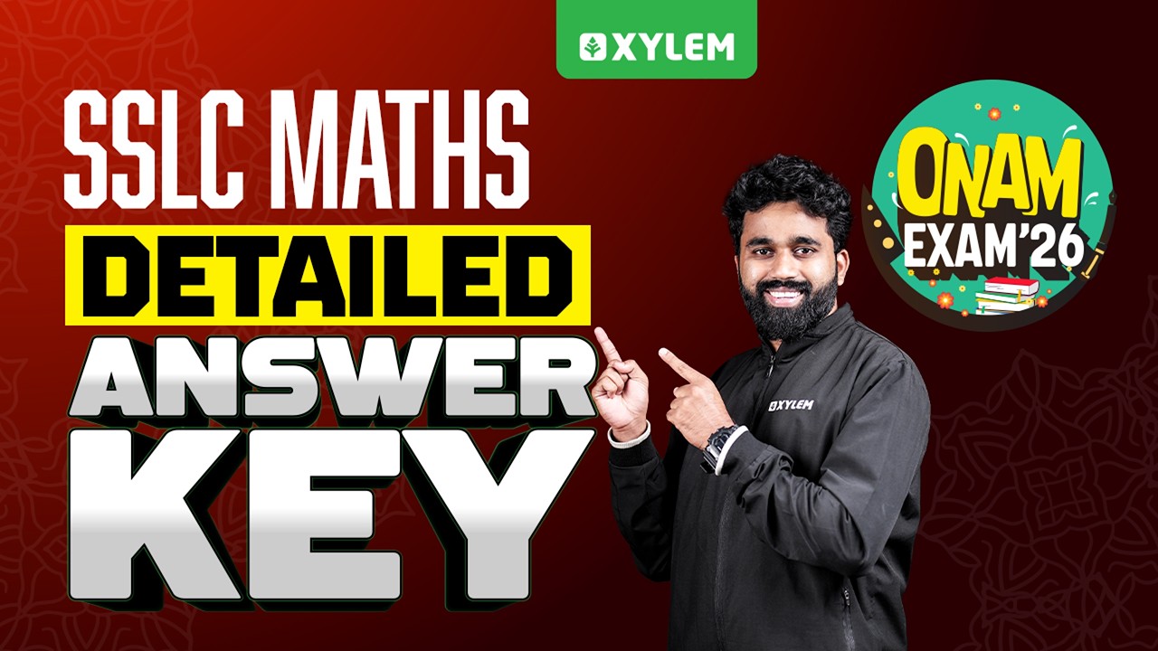 SSLC ONAM EXAM MATHS | DETAILED ANSWER KEY | Xylem SSLC