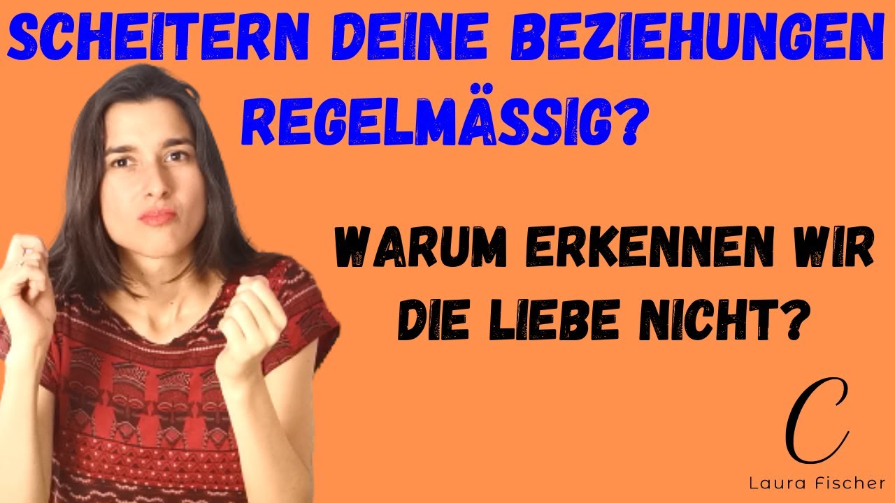 Warum du die Liebe von anderen nicht erkennen noch annehmen kannst. Laura Fischer.