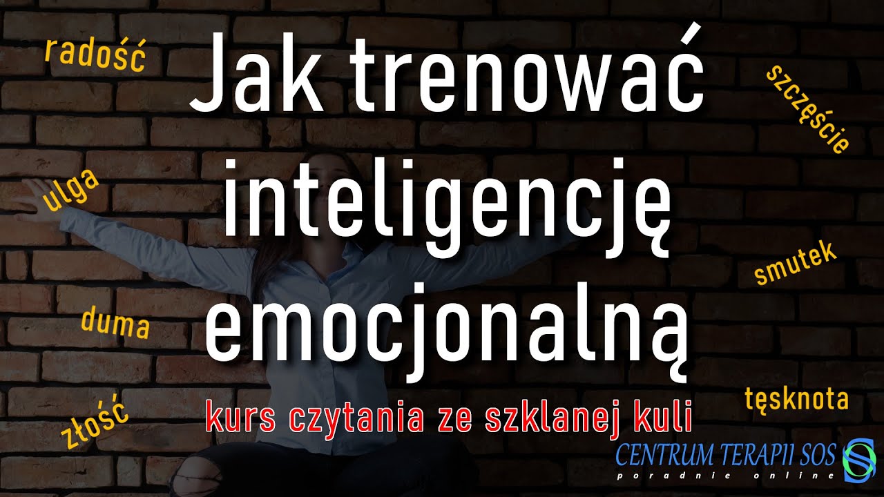 Jak trenować inteligencję emocjonalną