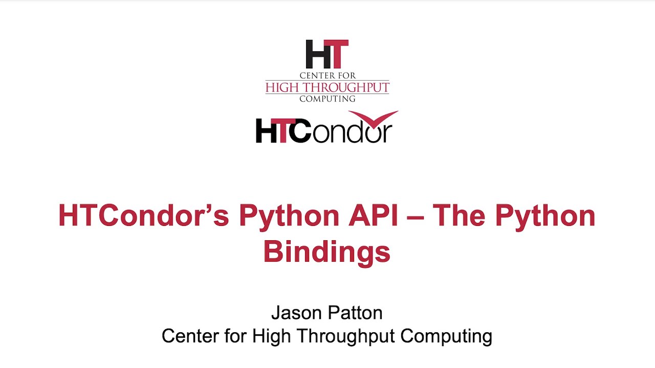 HTCondor Python Bindings Tutorial