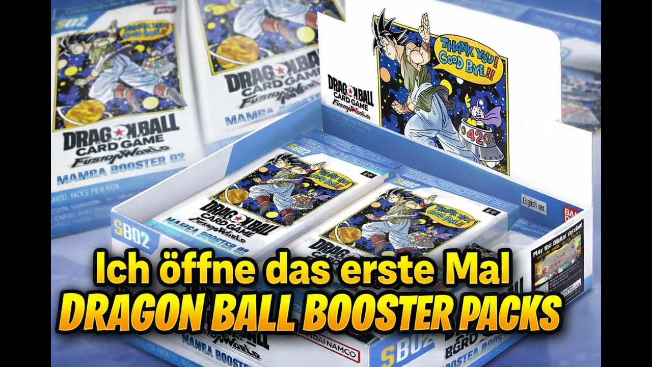 Das erste mal SB02 Dragonball Booster Opening