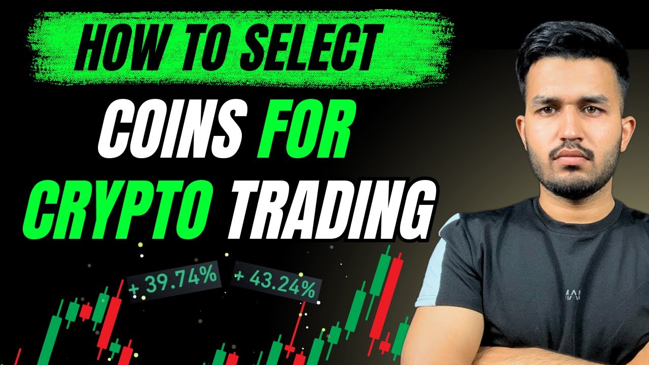 The Ultimate Guide to Selecting Coins for Crypto Trading | Select Coins For Trading ??