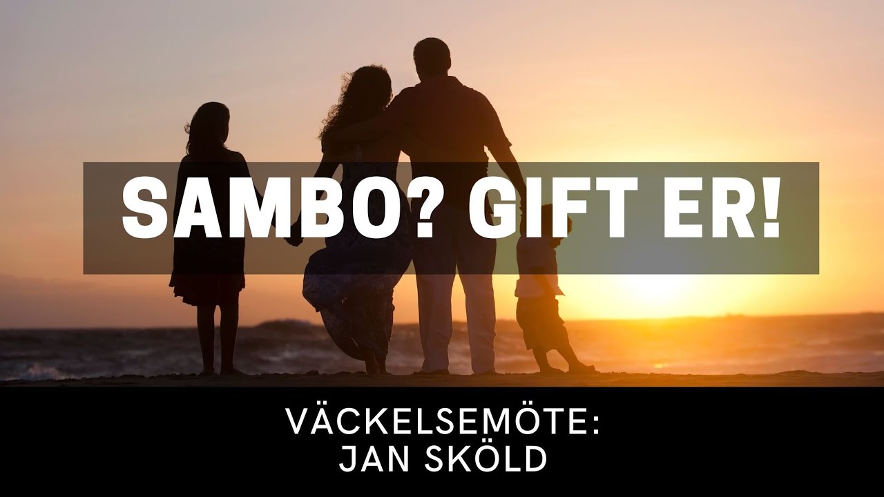 SAMBO? GIFT ER! - Jan Sköld - Vetlanda Friförsamling