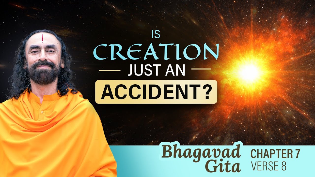 Is Creation Just an Accident? | PROOF of Divine Intelligence from Bhagavad Gita | Swami Mukundananda