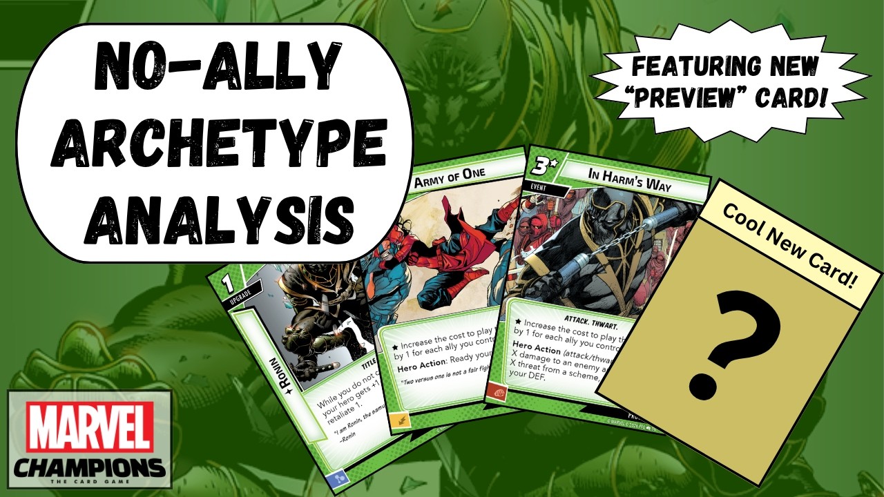 Previewing the No-Ally Archetype in Marvel Champions