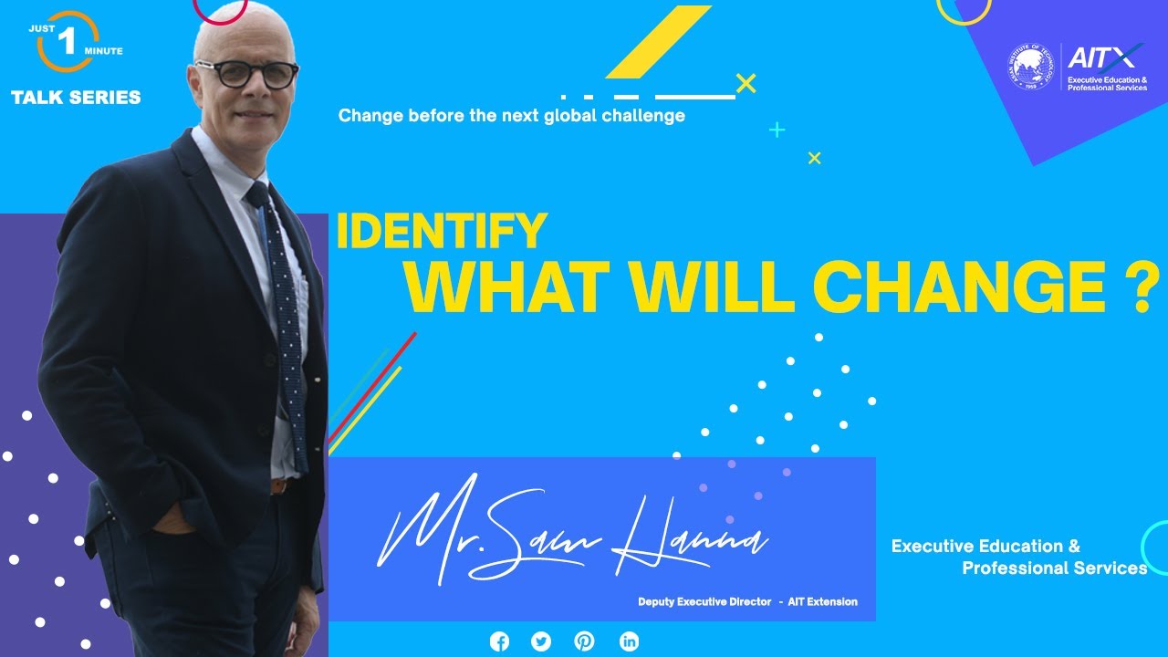 Identify What will Change | Change Management II-Sam Hanna |AIT Extension