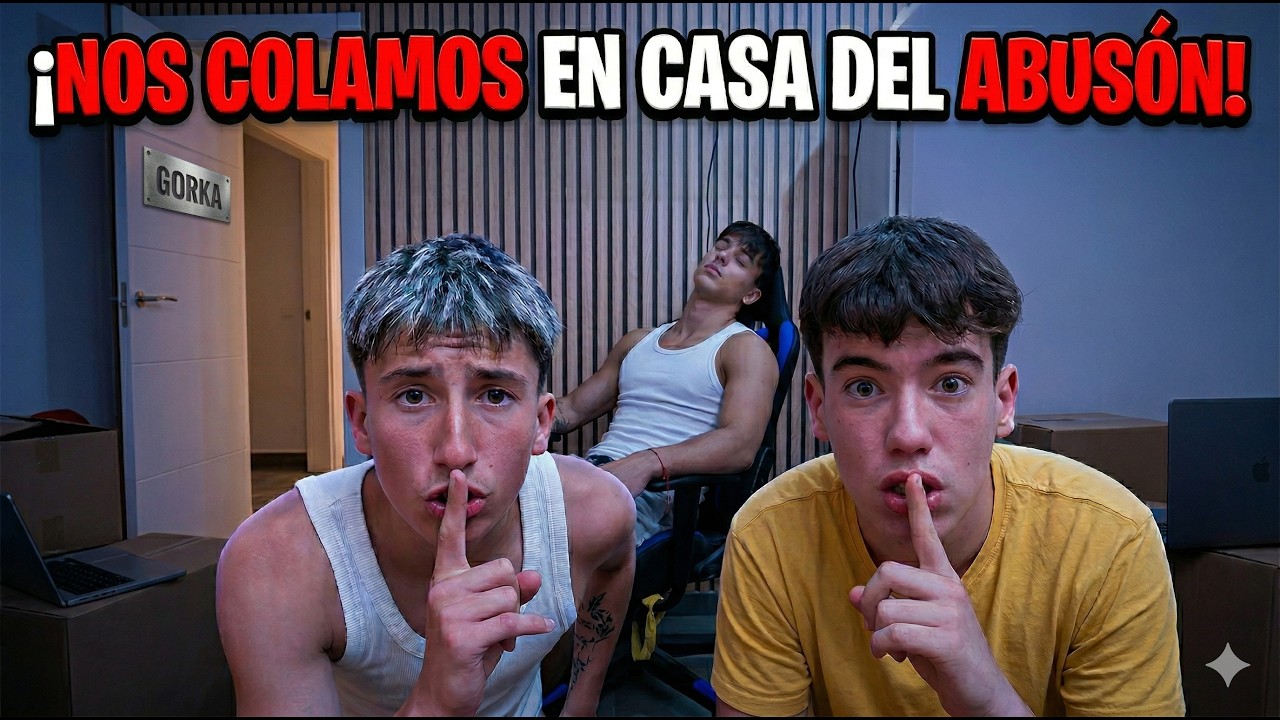 🤫NOS COLAMOS EN CASA DE GORKA EL ABUSON✌️