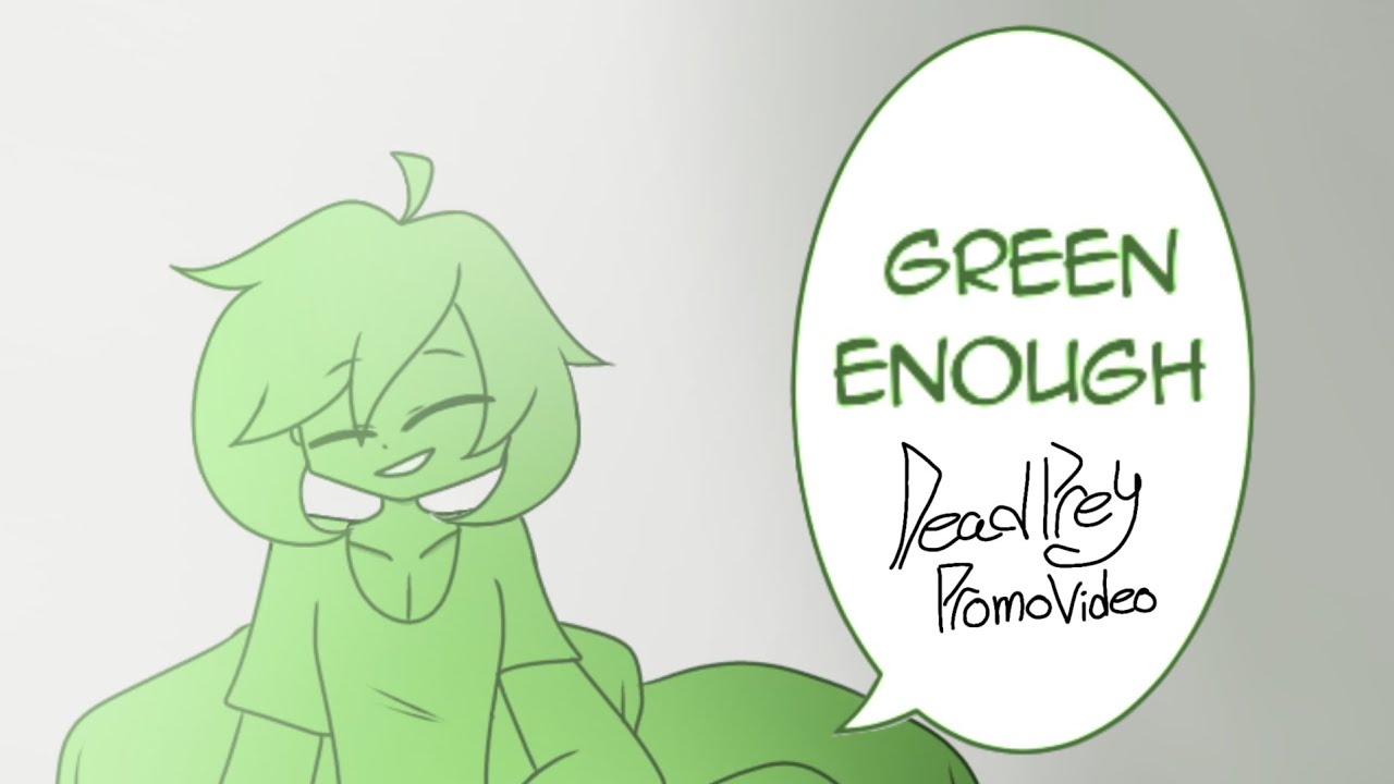 Green Enough - Promo Video |DeadPrey|